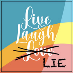 Live Laugh Lie - Musical by Sotsky and Vaquero